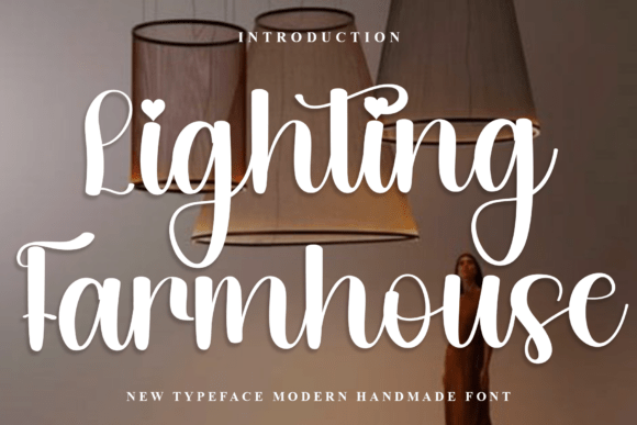 Lighting Farmhouse: A Font for Defining Brands