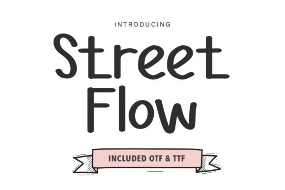 Street Flow Font: The Friendly Handwritten Typeface for Your Business Brand